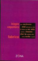 Biagio Cepollaro: 'Fabrica' - di Giorgio Mascitelli