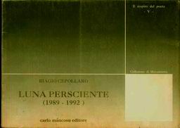 Luna Persciente - Biagio Cepolaro, 1993